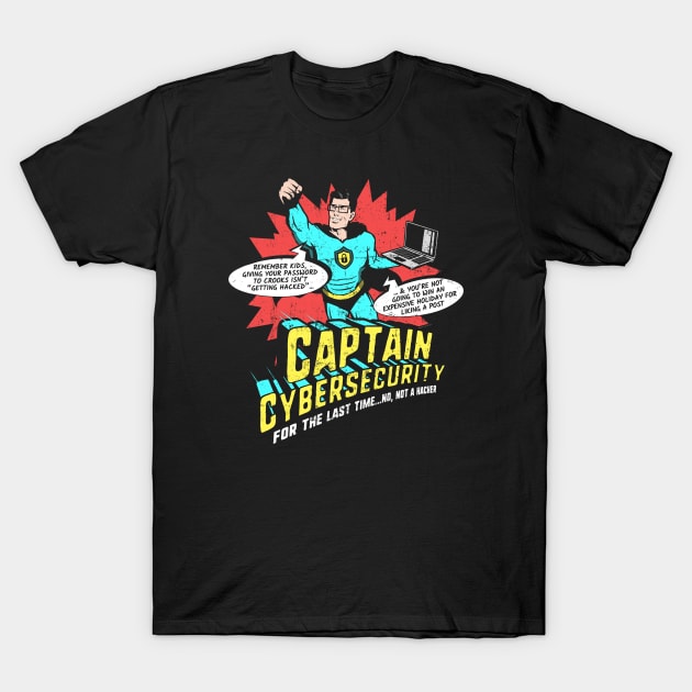 Captain Cybersecurity T-Shirt by NerdShizzle